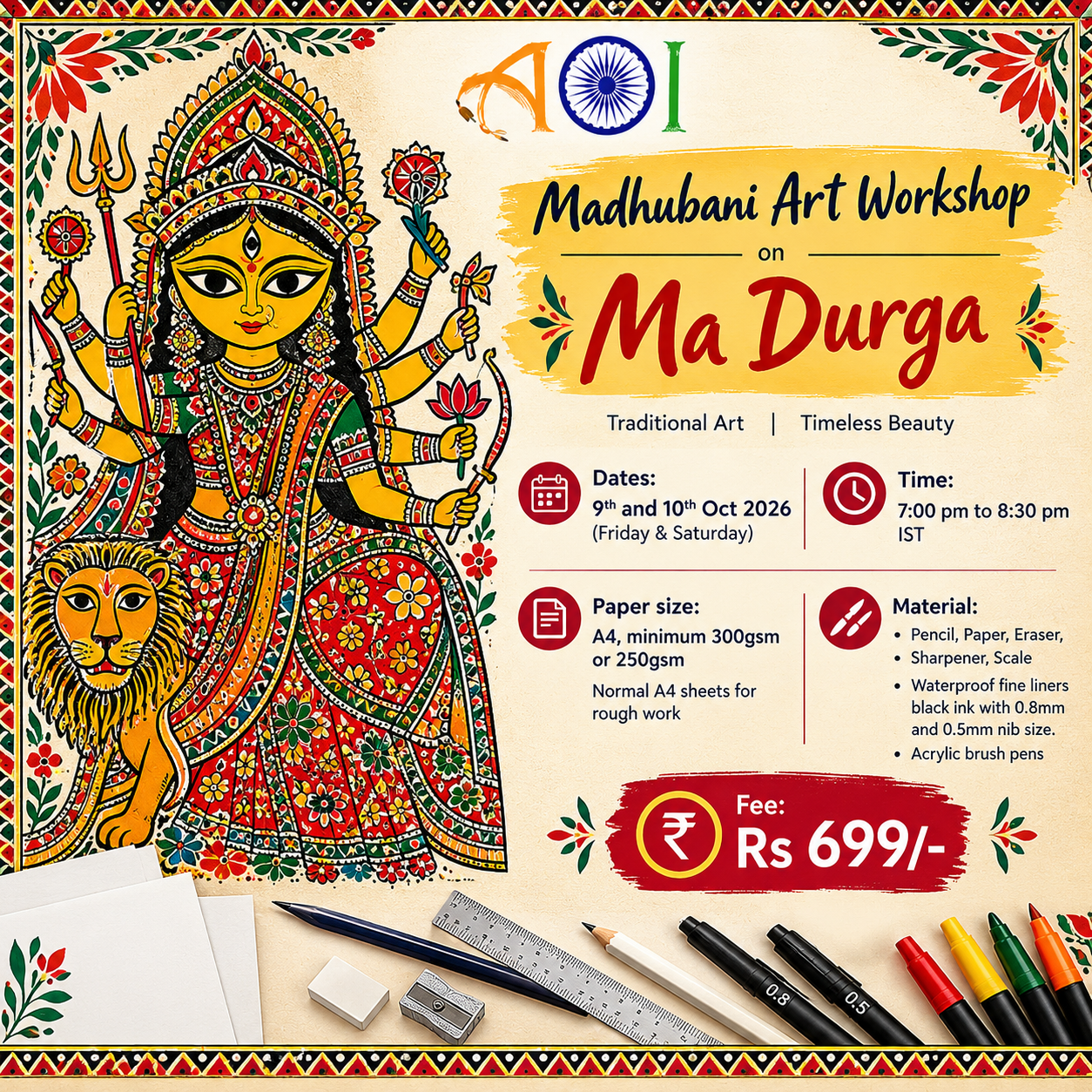 Madhubani Durga art workshop poster featuring goddess, lion, dates, materials, and ₹699 fee. Madhubani Durga art workshop poster featuring goddess, lion, dates, materials, and ₹699 fee.